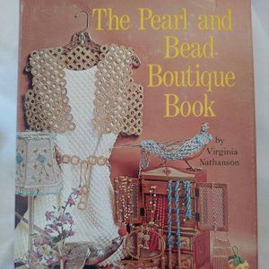 The Pearl and Bead Boutique Book by Virginia Nathanson (1972, Hardcover) - NLIP